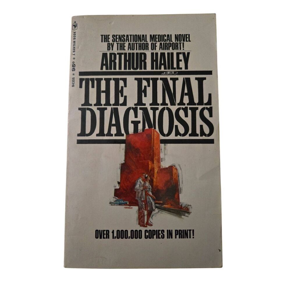 The final diagnosis by Arthur Hailey - bantam books